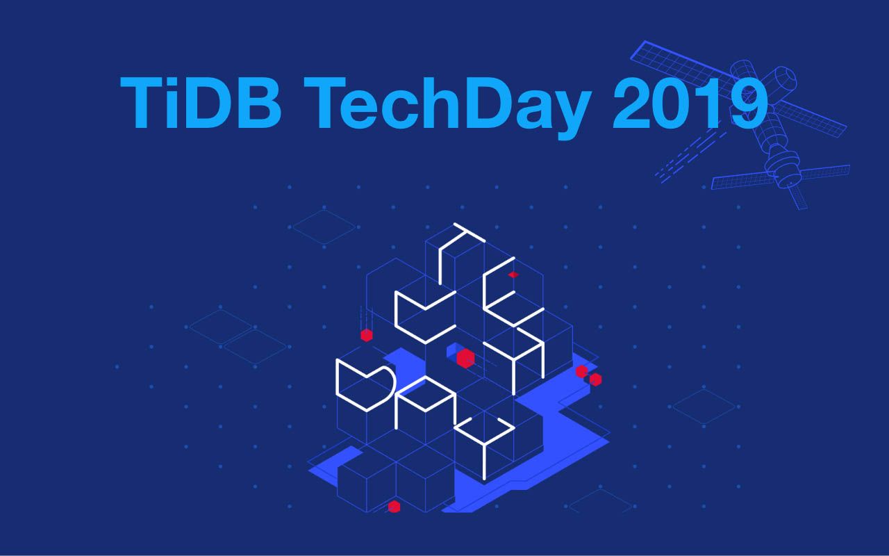 TiDB Tech Day 2019